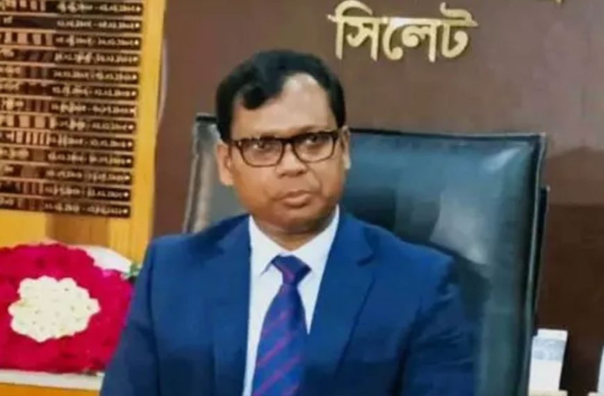 সিলেটের আলোচিত ডিসি সারওয়ার আলম প্রত্যাহার